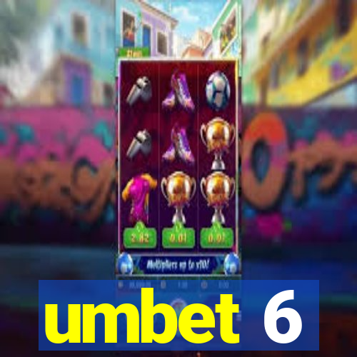 umbet 6